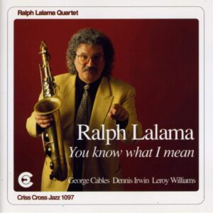 You Know What I Mean - Ralph Lamala Quartet