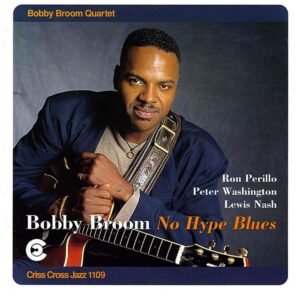 No Hype Blues - Bobby Broom Quartet