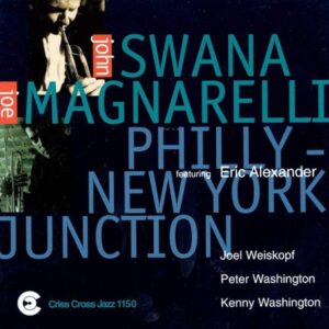 Philly-New York Junction - John Swana & Joe Magnarelli