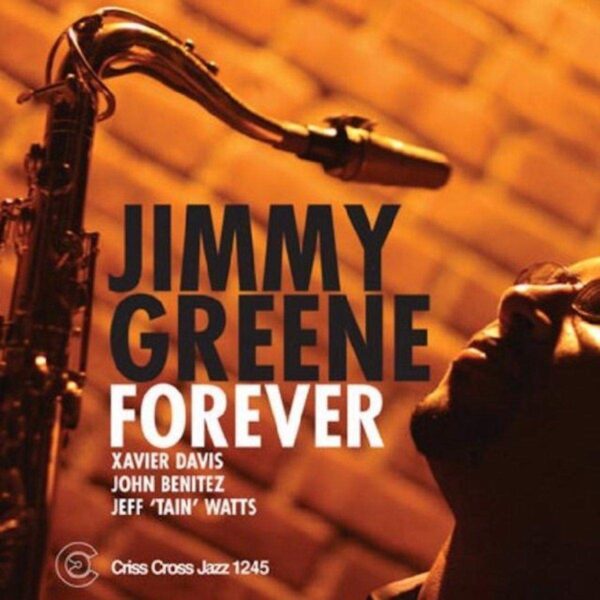 Forever - Jimmy Greene Quartet