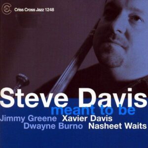 Meant To Be - Steve Davis Quintet