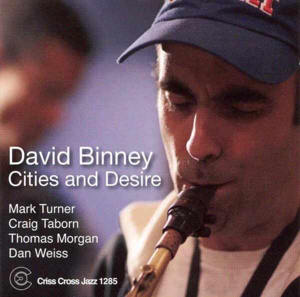Cities And Desire - David Binney