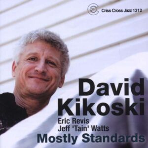 Mostly Standards - David Kikoski Trio