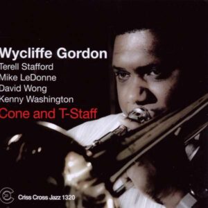 Cone And T-Staff - Wycliffe Gordon