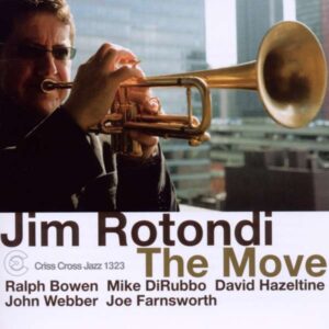 The Move - Jim Rotondi Sextet