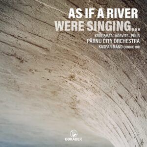As If A River Were Singing… - Linda-Anette Verte