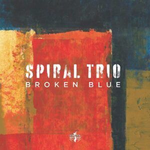 Broken Blue - Spiral Trio