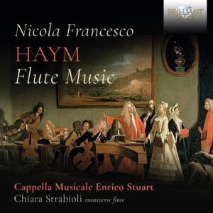 Nicola Francesco Haym: Flute Music - Chiara Strabioli
