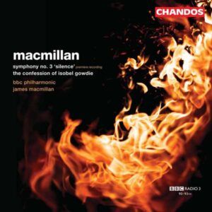 MacMillan: Symphony No.3, The confession of Isobel Gowdie - James MacMillan