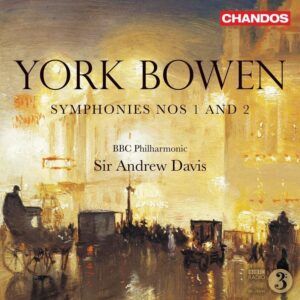 Bowen: Symphonies Nos.1 & 2 - Andrew Davis