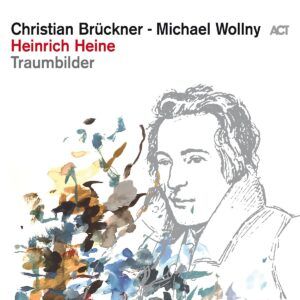 Heinrich Heine: Traumbilder (Vinyl) - Christian Brückner & Michael Wollny