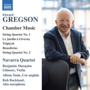 Edward Gregson: Chamber Music - Navarra Quartet