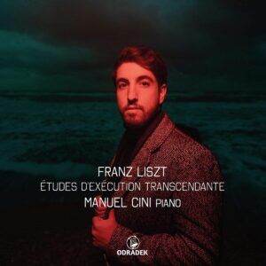 Liszt: Études d'Exécution Transcendante - Manuel Cini