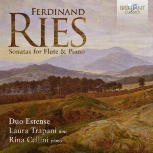 Ferdinand Ries: Sonatas For Flute & Piano - Duo Estense