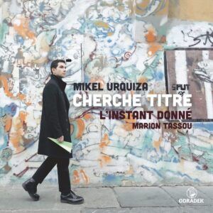 Cherche Titre: Music By Mikel Urquiza - Marion Tassou