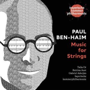 Paul Ben-Haim: Music For Strings - Bayerische Kammerphilharmonie