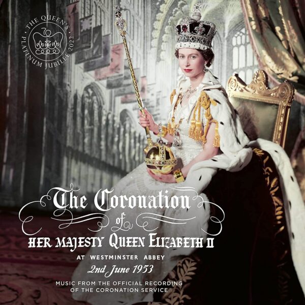 The Coronation Of Elizabeth II (Music From The Official Recording Of The Coronation Service)