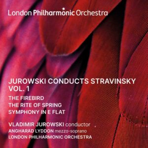 Jurowski Conducts Stravinsky Vol. 1