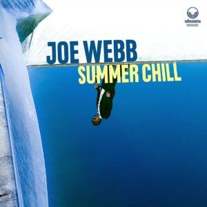 Summer Chill - Joe Webb