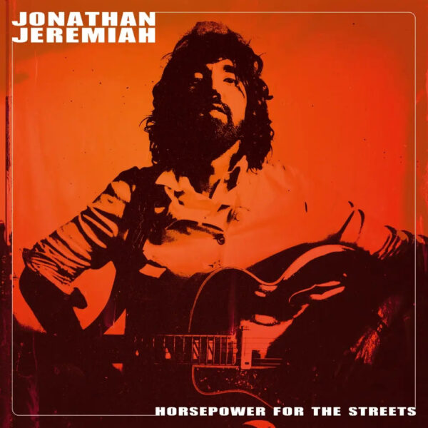 Horsepower For The Streets (Vinyl) - Jonathan Jeremiah