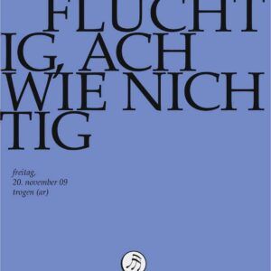 Bach: Kantate BWV 26 "Ach wie flüchtig, ach wie nichtig" - Rudolf Lutz
