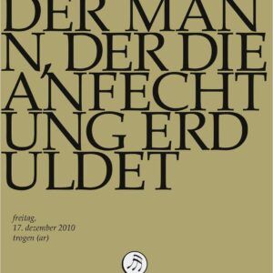 Kantate BWV 57 "Selig ist der Mann, der die Anfechtung erduldet" - Rudolf Lutz