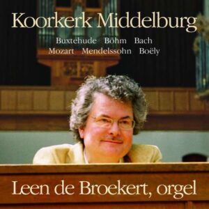 Buxtehude, Böhm & Bach - Leen De Broekert