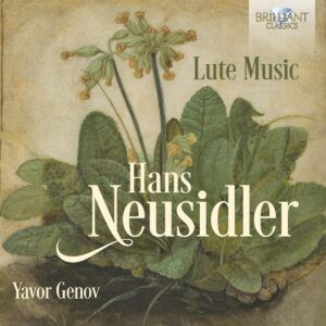 Hans Neusidler: Lute Music - Yavor Genov