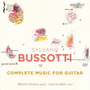 Sylvano Bussotti: Complete Music For Guitar - Alberto Mesirca