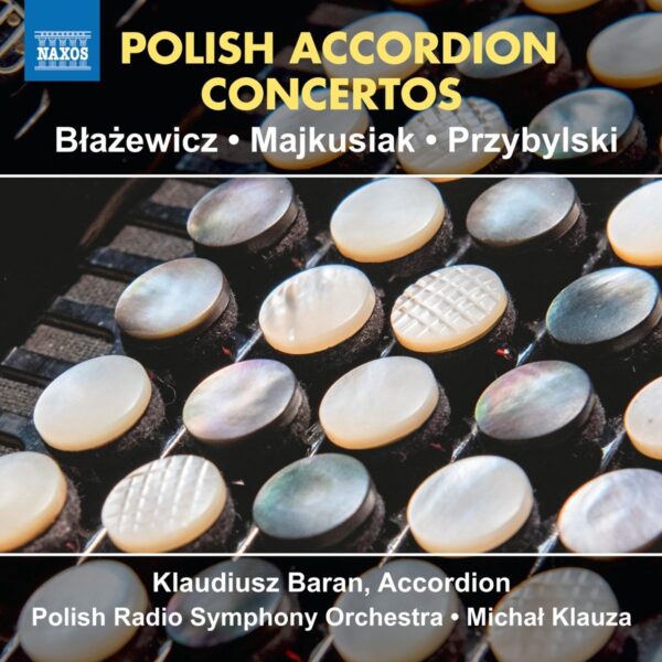 Polish Accordion Concertos - Klaudiusz Baran