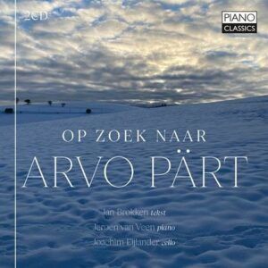 Op Zoek naar Arvo Pärt – Jan Brokken & Jeroen van Veen