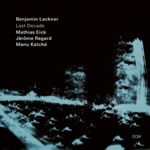 Last Decade (Vinyl) - Benjamin Lackner