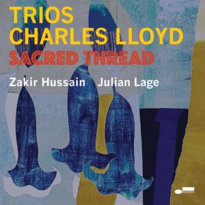 Trios: Sacred Thread (Vinyl) - Charles Lloyd