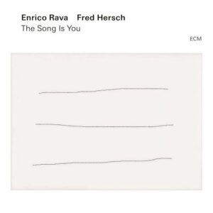 The Song Is You (Vinyl) - Enrico Rava & Fred Hersch