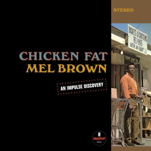 Chicken Fat (Vinyl) - Mel Brown