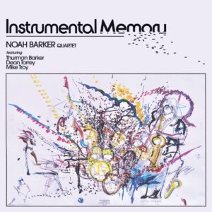 Instrumental Memory - Noah Barker