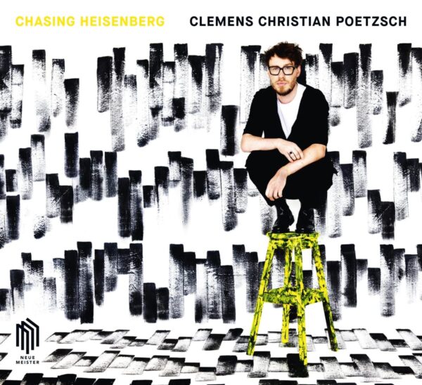 Chasing Heisenberg - Clemens Christian Poetzsch