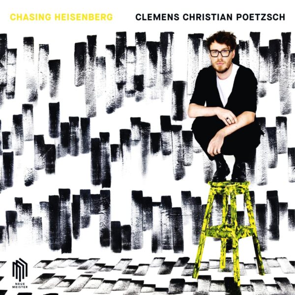 Chasing Heisenberg (Vinyl) - Clemens Christian Poetzsch
