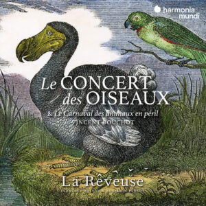 Le Concert Des Oiseaux / Vincent Bouchot: Le Carnaval Des Animaux En Péril - La Rêveuse