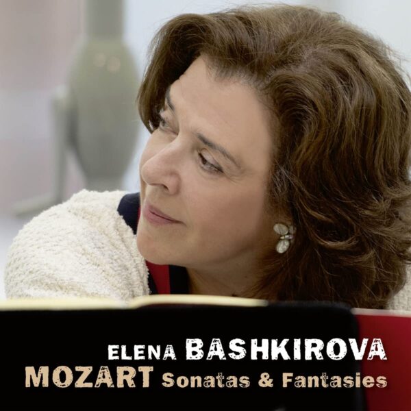 Mozart: Sonatas & Fantasies - Elena Bashkirova