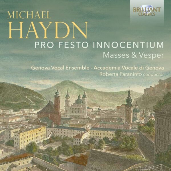 Michael Haydn: Pro Festo Innocentium, Masses & Vespers - Genova Vocal Ensemble