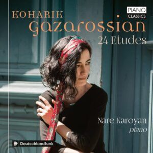 Koharik Gazarossian: 24 Etudes - Nare Karoyan