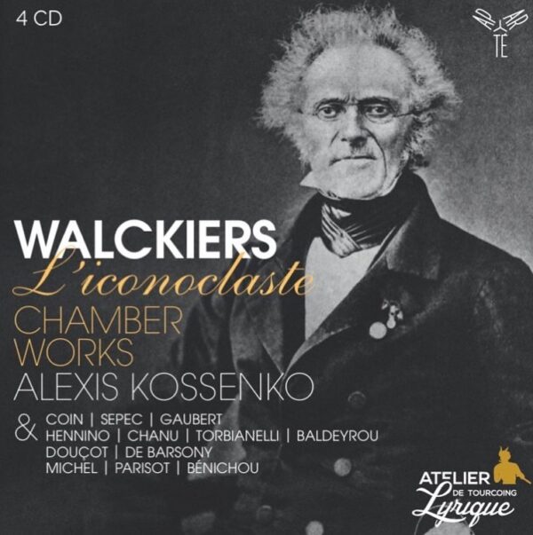 Eugène Walckiers: L'Iconoclaste, Chamber Works - Alexis Kossenko
