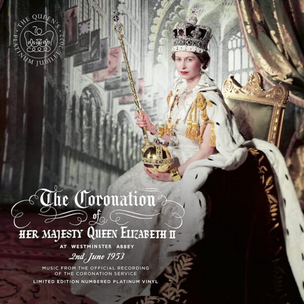 The Coronation of Her Majesty Queen Elizabeth II at Westminster Abbey 2nd June 1953 (Vinyl)
