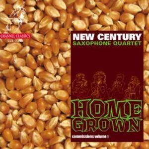 Home Grown - New Century Saxophone Quartet