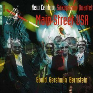 Main Street USA - New Century Saxophone Quartet
