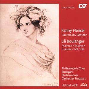 Fanny Mendelssohn: Oratorio / Boulanger: Psalms - Helmut Wolf - La ...