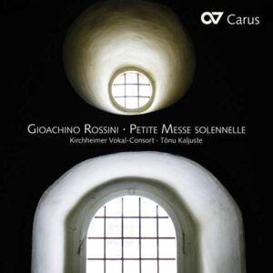 Rossini: Petite Messe Solennelle - Tõnu Kaljuste