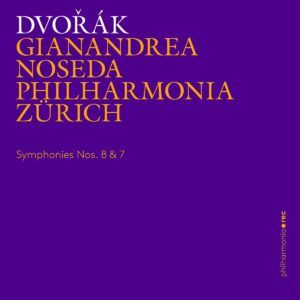 Dvorak: Symphonies Nos. 8 & 7 - Philharmonia Zürich