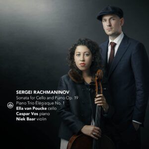 Rachmaninov: Sonata For Cello And Piano, Piano Trio Elegiaques No.1 - Ella van Poucke
